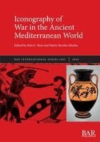 Julio C Ruiz, Marta Nicolás-Muelas - Iconography of War in the Ancient Mediterranean World, Häftad