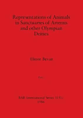Representations of Animals in Sanctuaries of Artemis and other Olympian Deities, Part i