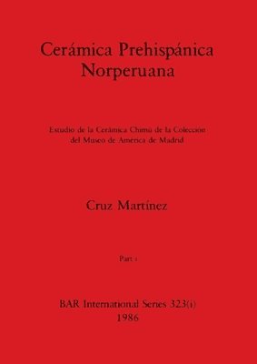Cerámica Prehispánica Norperuana, Part i