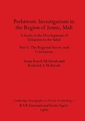 Prehistoric Investigations in the Region of Jenne, Mali, Part ii