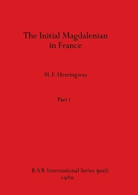 Initial Magdalenian in France, Part i