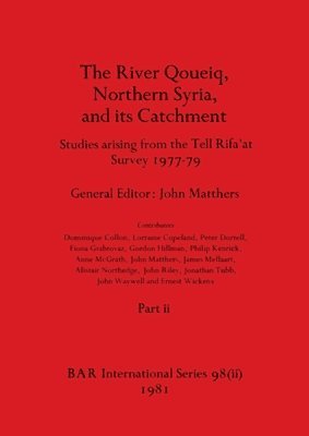 River Qoueiq, Northern Syria, and its Catchment, Part ii