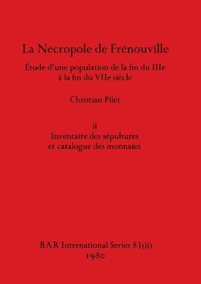 Nécropole de Frénouville, Part ii
