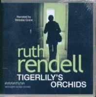 Ruth Rendell - Tigerlily's Orchids, CD-bok