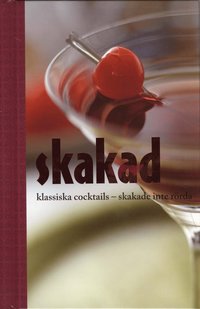 Skakad klassiska cocktails : skakade inte rrda