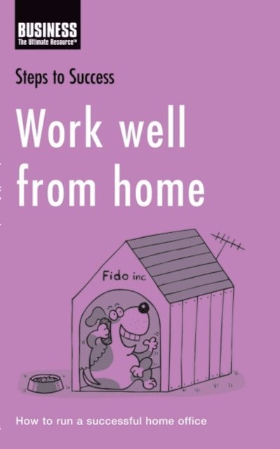 Bloomsbury Publishing - Work Well from Home, E-bok