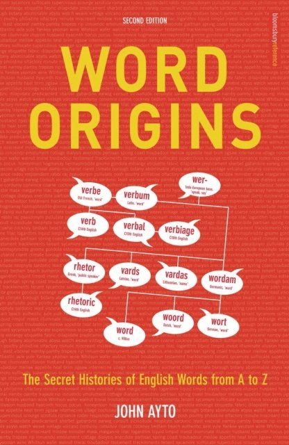 John Ayto - Word Origins, E-bok
