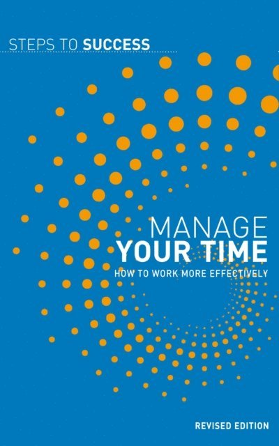 Bloomsbury Publishing - Manage Your Time, E-bok