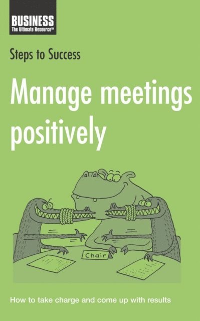Bloomsbury Publishing - Manage Meetings Positively, E-bok