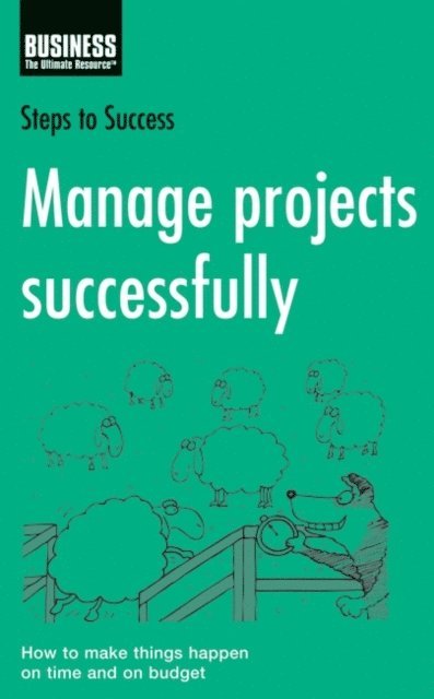 Bloomsbury Publishing - Manage Projects Successfully, E-bok