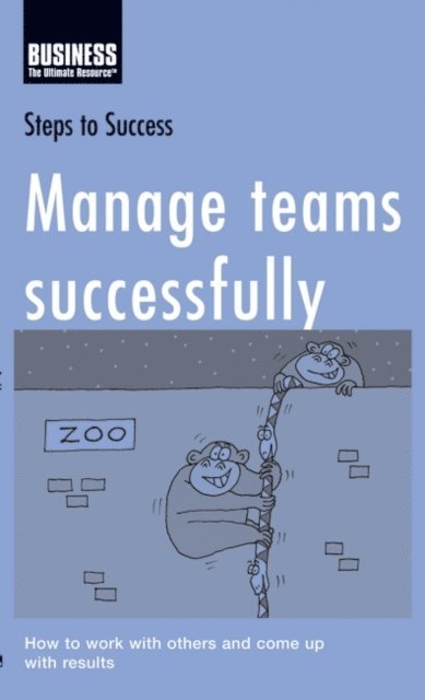 Bloomsbury Publishing - Manage Teams Successfully, E-bok