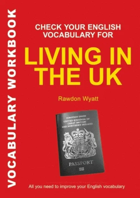 Rawdon Wyatt - Check Your English Vocabulary for Living in the UK, E-bok. Tillgänglighet: Lägg i varukorg