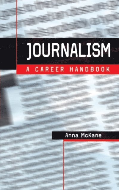 Anna McKane - Journalism, E-bok