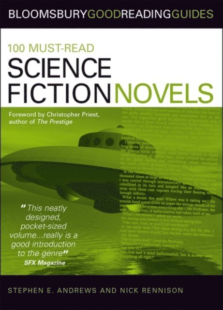 Nick Rennison, Stephen E. Andrews - 100 Must-read Science Fiction Novels, E-bok