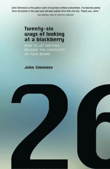 John Simmons - Twenty-six Ways of Looking at a BlackBerry, E-bok