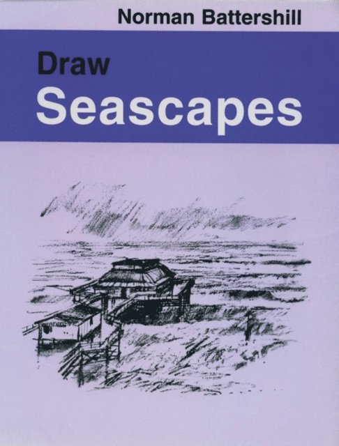 Norman Battershill - Draw Seascapes, E-bok