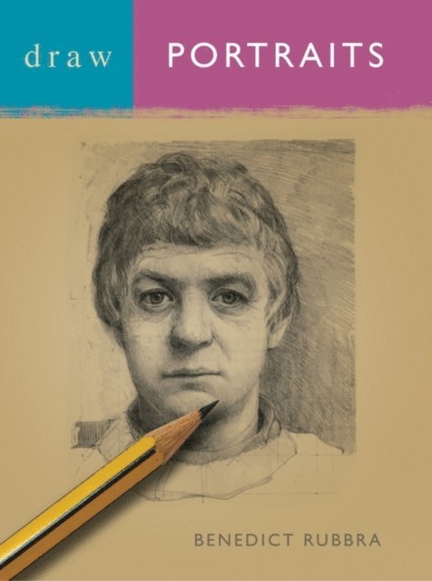 Benedict Rubbra - Draw Portraits, E-bok