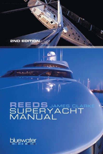 James Clarke - Reeds Superyacht Manual, E-bok