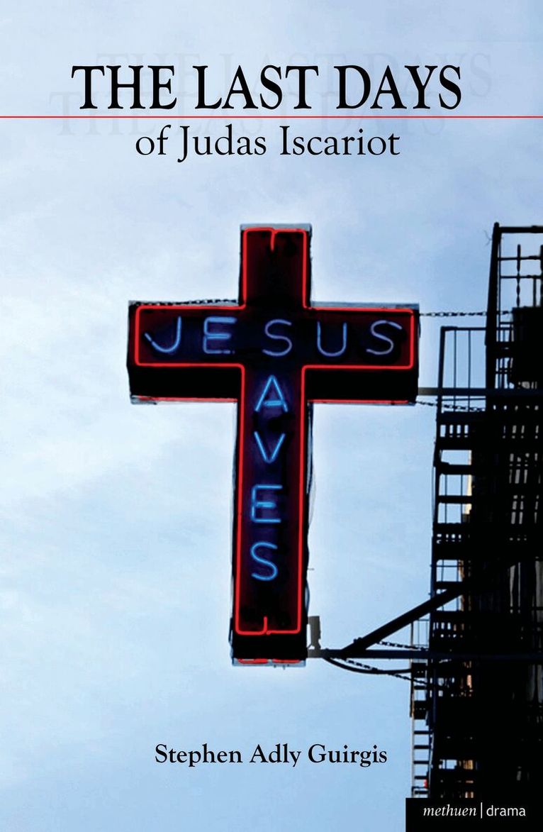 Stephen Adly Guirgis - Last Days of Judas Iscariot, Häftad