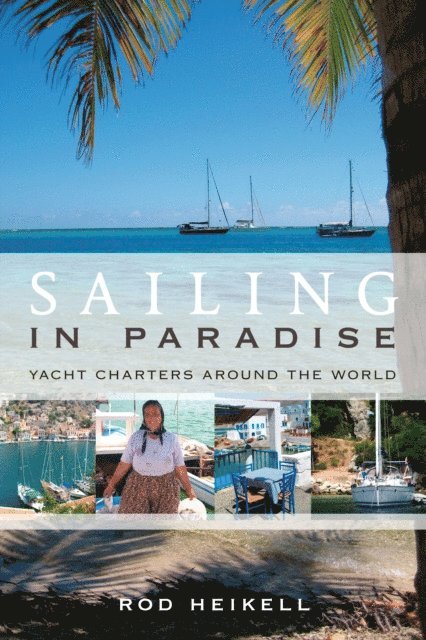 Rod Heikell - Sailing in Paradise, E-bok
