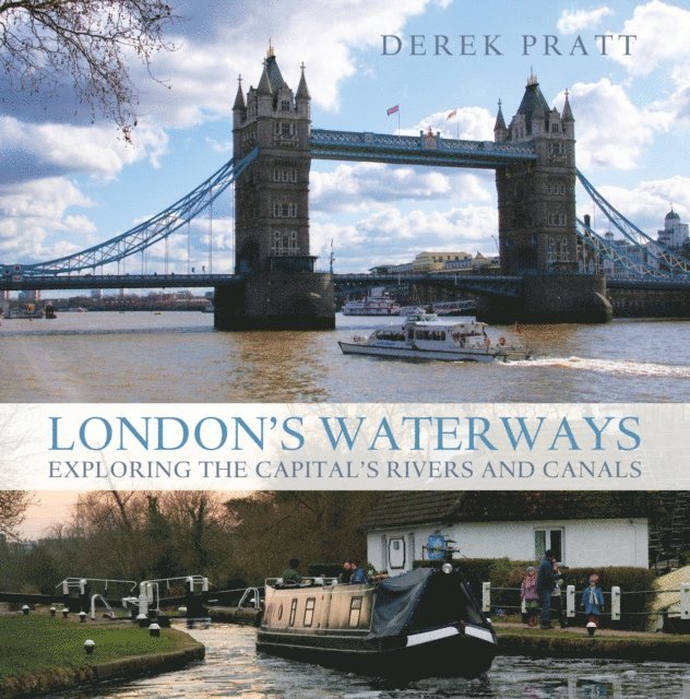 Derek Pratt - London's Waterways, E-bok