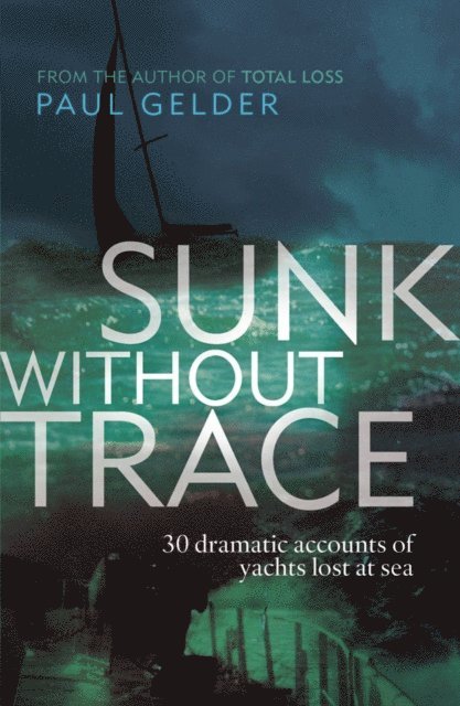 Paul Gelder - Sunk Without Trace, E-bok