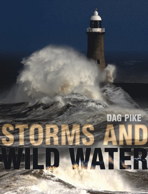 Dag Pike - Storms and Wild Water, E-bok