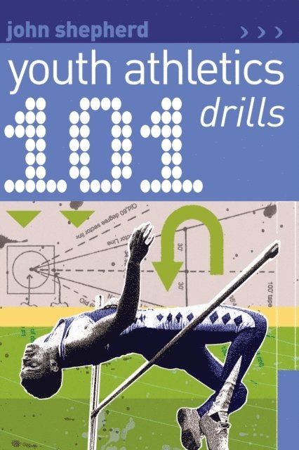 John Shepherd - 101 Youth Athletics Drills, E-bok