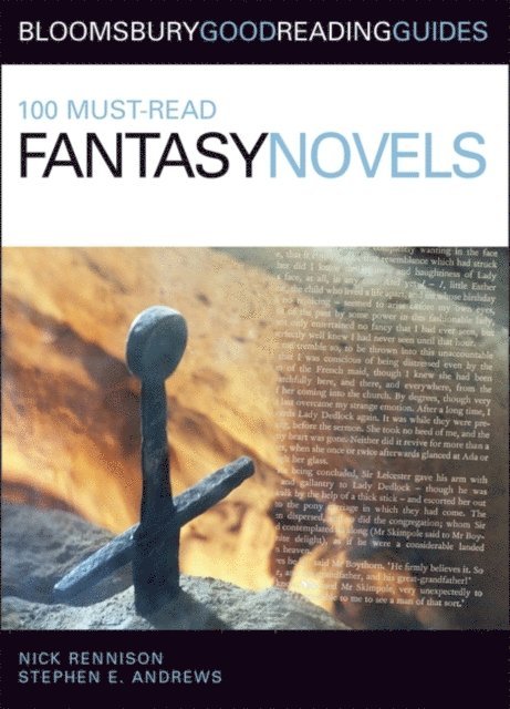 Nick Rennison, Stephen E. Andrews - 100 Must-read Fantasy Novels, E-bok