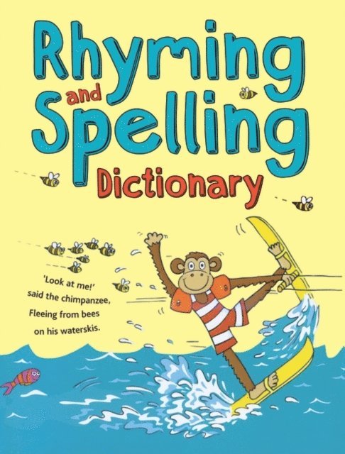 Pie Corbett, Ruth Thomson - Rhyming and Spelling Dictionary, E-bok