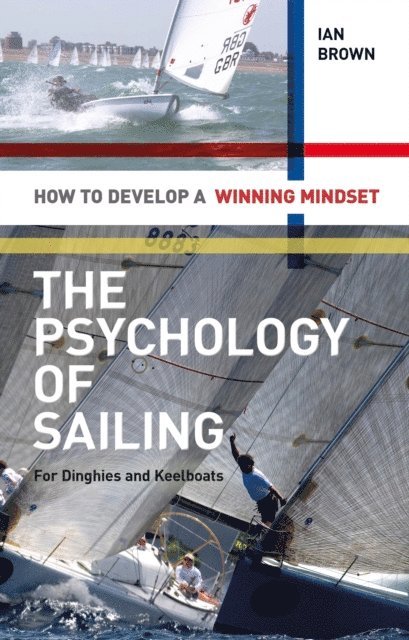 Psychology of Sailing for Dinghies and Keelboats