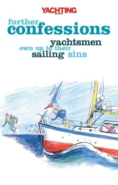 Paul Gelder, Paul Gelder - Yachting Monthly's Further Confessions, E-bok