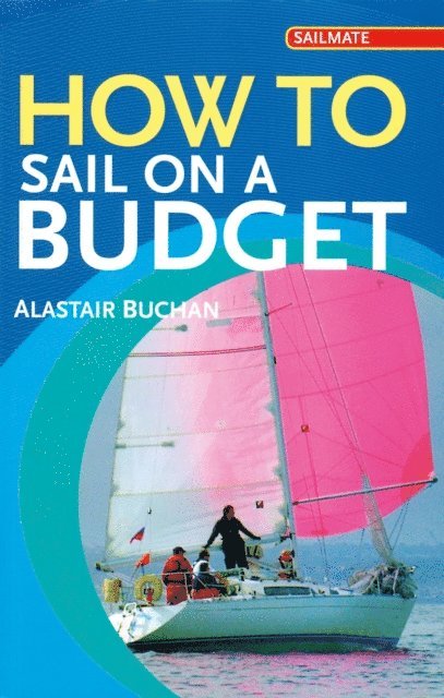 Alastair Buchan - How to Sail on a Budget, E-bok