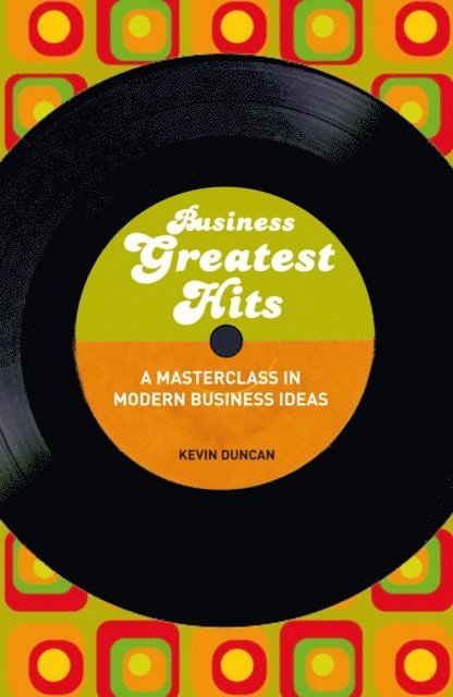 Kevin Duncan - Business Greatest Hits, E-bok