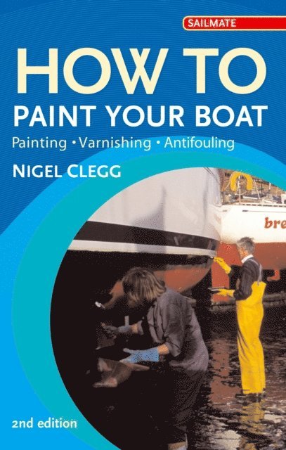 Nigel Clegg - How to Paint Your Boat, E-bok