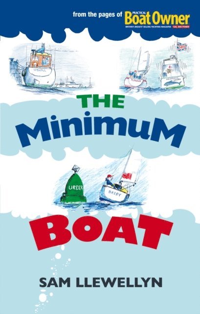Sam Llewellyn - Minimum Boat, E-bok