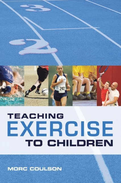 Morc Coulson - Teaching Exercise to Children, E-bok
