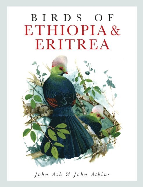 John Ash, John Atkins - Birds of Ethiopia and Eritrea, E-bok
