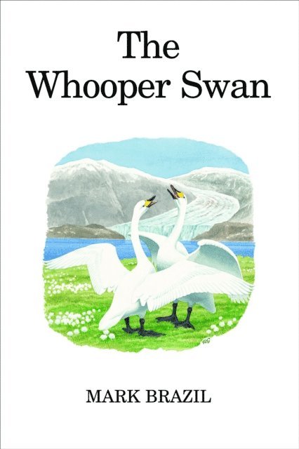 Mark Brazil - Whooper Swan, E-bok