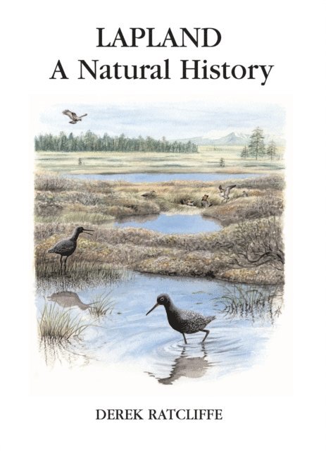 Derek Ratcliffe - Lapland: A Natural History, E-bok