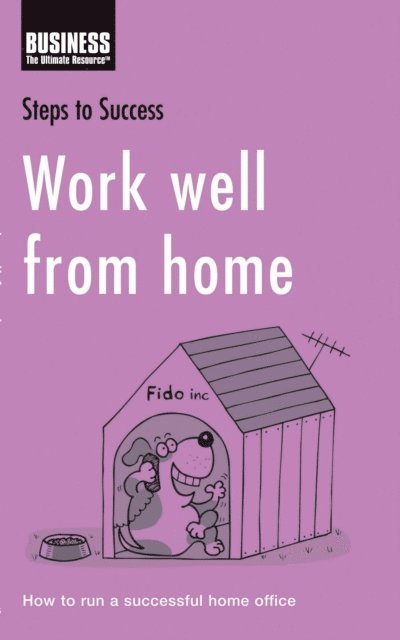 Bloomsbury Publishing - Work Well from Home, E-bok