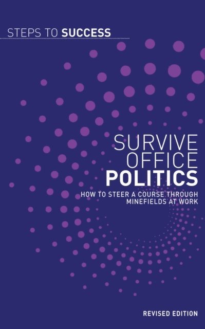 Bloomsbury Publishing - Survive Office Politics, E-bok