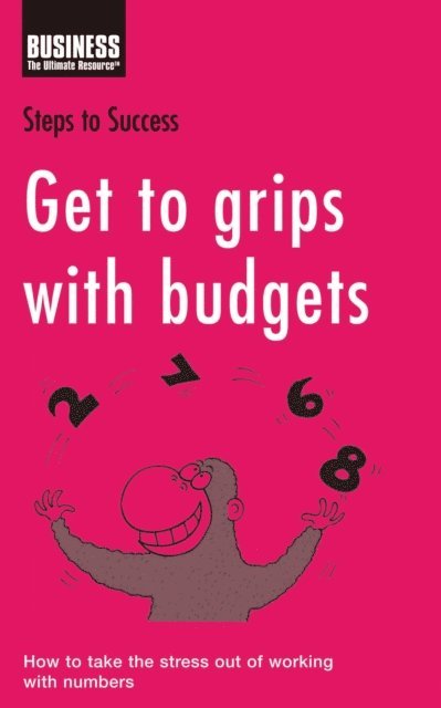Bloomsbury Publishing - Get to Grips with Budgets, E-bok