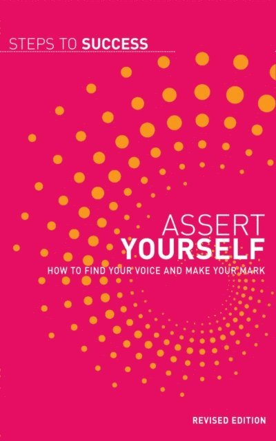 Bloomsbury Publishing - Assert Yourself, E-bok