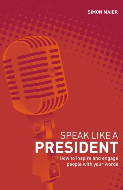 Simon Maier - Speak Like a President, E-bok. Tillgänglighet: Lägg i varukorg