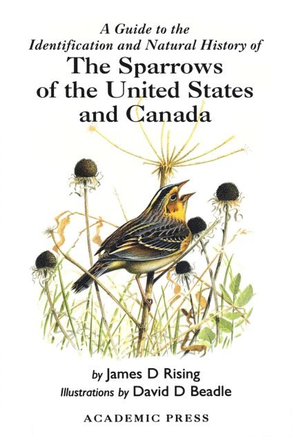 James D. Rising - Guide to the Identification and Natural History of the Sparrows of the United States and Canada, E-bok