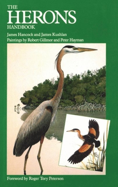 James Hancock, James A. Kushlan - Herons Handbook, E-bok