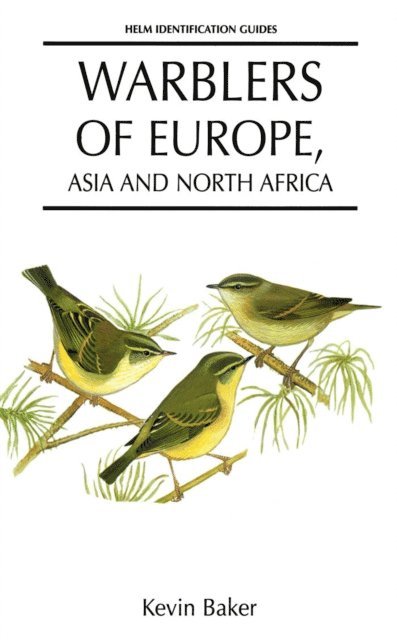 Kevin Baker - Warblers of Europe, Asia and North Africa, E-bok