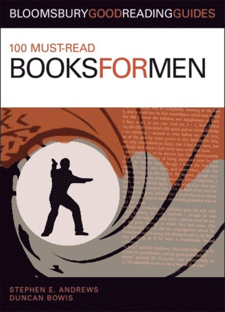 Stephen E. Andrews, Duncan Bowis - 100 Must-read Books for Men, E-bok