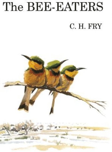 C. Hilary Fry - Bee-Eaters, E-bok